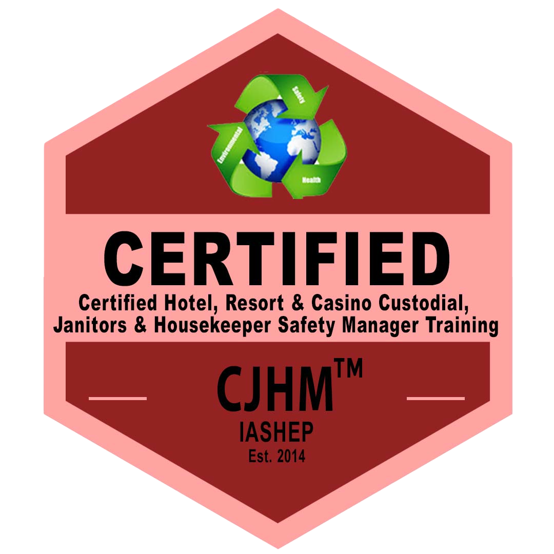 Certified Hotel, Resort & Casino Custodial, Janitors & Housekeeper Safety Manager Training (CJHM) Badge