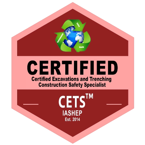 Certified Excavations and Trenching Construction Safety Specialist (CETS) Badge