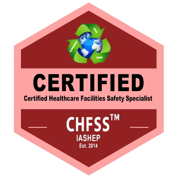 Certified Healthcare Facilities Safety Specialist (CHFSS) Badge